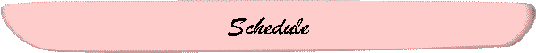 Schedule