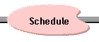 Schedule